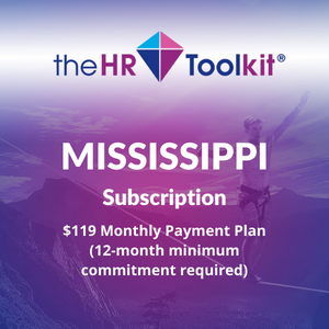 Mississippi HR Toolkit Subscription | $99 Monthly Payment Plan, minimum 12 month commitment