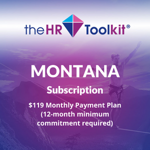 Montana HR Toolkit Subscription | $99 Monthly Payment Plan, minimum 12 month commitment