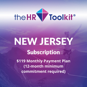 New Jersey HR Toolkit Subscription | $99 Monthly Payment Plan, minimum 12 month commitment