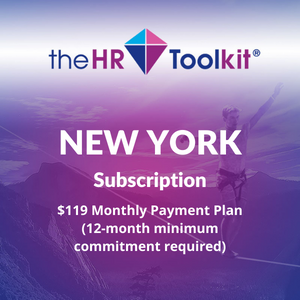 New York HR Toolkit Subscription | $99 Monthly Payment Plan, minimum 12 month commitment