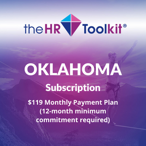 Oklahoma HR Toolkit Subscription | $99 Monthly Payment Plan, minimum 12 month commitment