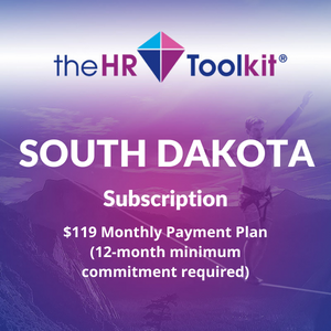 South Dakota HR Toolkit Subscription | $99 Monthly Payment Plan, minimum 12 month commitment