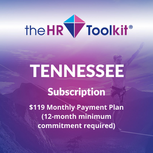Tennessee HR Toolkit Subscription | $99 Monthly Payment Plan, minimum 12 month commitment