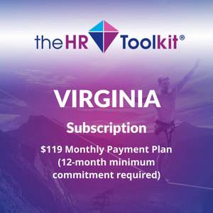 Virginia HR Toolkit Subscription | $99 Monthly Payment Plan, minimum 12 month commitment