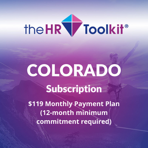 Colorado HR Toolkit Subscription | $99 Monthly Payment Plan, minimum 12 month commitment